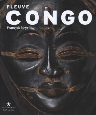 Fleuve Congo. Arts d'Afrique centrale correspondances et mutations des formes