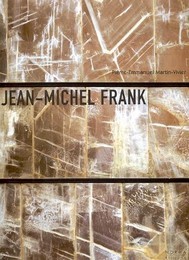 Frank - Jean Michel Frank, l'étrange luxe du rien