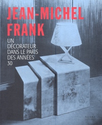 Frank - Jean-Michel Frank un décorateur dans le Paris des années 30