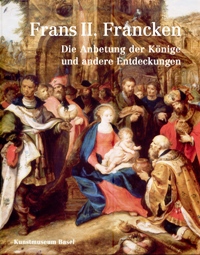 Francken - Frans II Francken. Die Anbetung der Konige und andere Entdeckungen