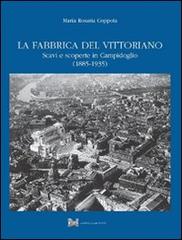 Fabbrica del Vittoriano. Scavi e scoperte in Campidoglio (1885-1935).