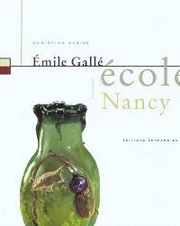 Gallé - Emile Gallé & l'école de Nancy