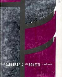 Garouste-Bonetti - Elizabeth Garouste & Mattia Bonetti 1981-2001