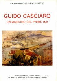 Casciaro - Guido Casciaro. Un Maestro del Primo 900