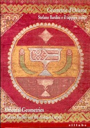 Geometrie d'Oriente - Stefano Bardini e il tappeto antico