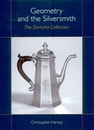 Geometry and the Silversmith. The Domcha Collection