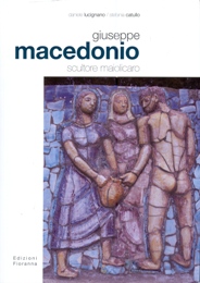 Macedonio - Giuseppe Macedonio scultore maiolicaro