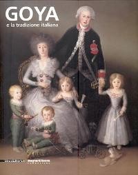 Goya e la tradizione italiana