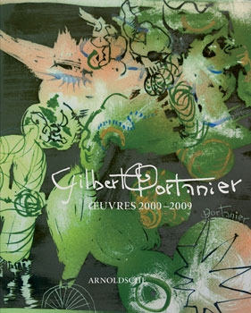 Gilbert Portanier . Oeuvres 2000-2009