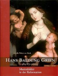 Grien - Hans Baldung Grien (1484/85 - 1545), Marienbilder in der Reformation