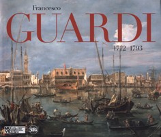 Guardi - Francesco Guardi 1712-1793
