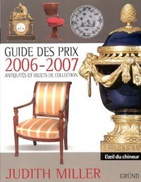 Guide des prix 2006-2007, antiquites et objets de collection