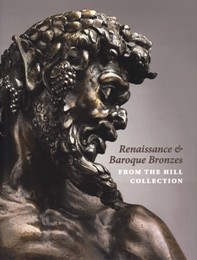 Renaissance and Baroque Bronzes from the Hill collection