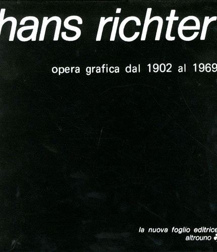 Hans Richter . Opera Grafica dal 1902 al 1969