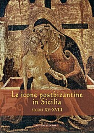 Icone postbizantine in Sicilia secoli XV-XVIII. (Le)