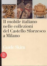 Mobile italiano nelle collezioni del Castello Sforzesco a Milano (Il)