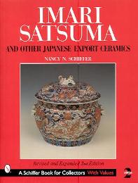Imari, Satsuma and Other Japanese Export Ceramics