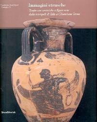 Immagini etrusche, tombe con ceramiche a figure nere dalla necropoli di Tolle a Chianciano Terme