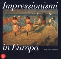 Impressionismi in Europa, Non solo Francia