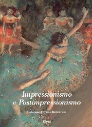 Impressionismo e Postimpressionismo. Collezione Thyssen-Bornemisza