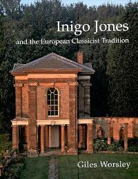 Jones - Inigo Jones and the European Classicist Tradition