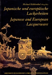 Japanische und europaische Lackarbeiten - Japanese and European Lacquerware