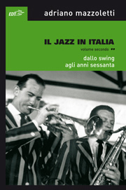 Jazz in Italia . Dallo swing agli anni sessanta