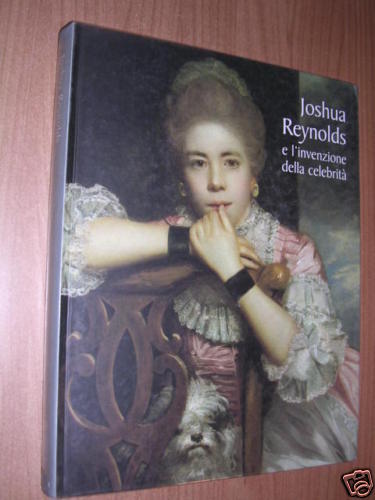 Joshua Reynolds e l'invenzione della celebrità