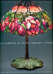 Tiffany - Le Lampade di Louis Comfort Tiffany