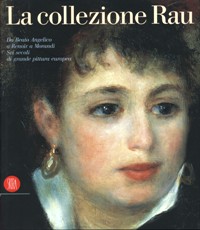 Collezione Rau. Da Beato Angelico a Bonnard a Renoir a Morandi