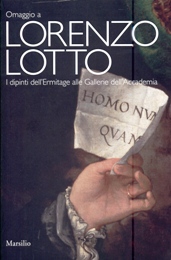 Lotto - Omaggio a Lorenzo Lotto. I dipinti dell'Ermitage alle Gallerie dell'Accademia