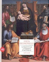 Signorelli - Luca Signorelli. La Pala di Arcevia e i Capolavori di San Medardo 1508-2008