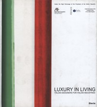 Luxury in living. Italian designers for Italian industries.