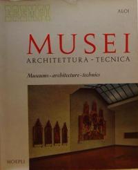 Musei. Archittectura - tecnica