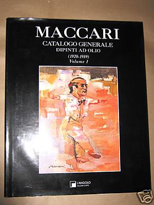 Maccari . Catalogo generale dipinti a olio 1920-1989 Vol I