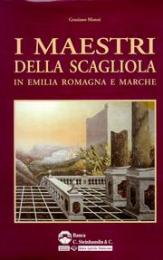 Maestri della Scagliola in Emilia Romagna e Marche. (I)