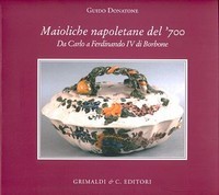 Maioliche napoletane del '700, da Carlo a Ferdinando IV di Borbone