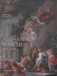 Marchesini - Alessandro Marchesini 1663-1738