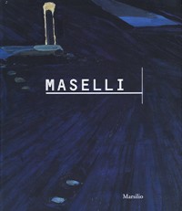 Maselli - Titina Maselli opere 1947-1997