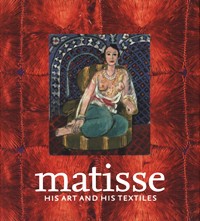 Matisse - His art and his textiles - The fabric of dreams