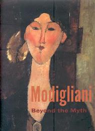 Modigliani. Beyond the Myth