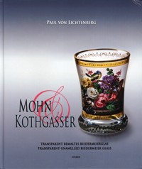 Mohn & Kothgasser. Transparent-Enamelled Biedermeier Glass