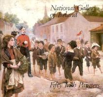 National Gallery of Ireland. Fifty Irish Painters