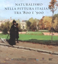 Naturalismo nella pittura italiana tra '800 e '900