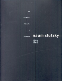 Slutzky - Naum Slutzky 1894-1965 ein Bauhauskuenstler in Hamburg