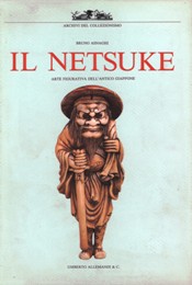 Netsuke. Arte figurativa dell'antico Giappone. (Il)
