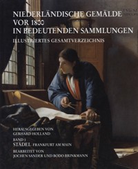 Niederlandische Gemalde vor 1800 in bedeuten Sammlungen. Band I Städel Frankfurt am Main