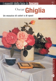 Ghiglia - Oscar Ghiglia. Un mosaico di colori e di spazi