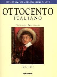 Ottocento Italiano, pittori e scultori, opere e mercato 1996-1997