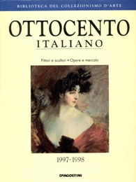 Ottocento Italiano, pittori e scultori, opere e mercato 1997-1998